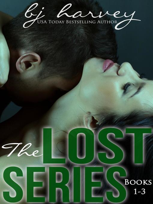 Title details for Lost Series Box Set by BJ Harvey - Available